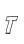 T