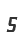 5