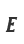 E