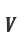 V