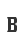 B