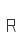 R