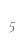 5