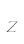 Z