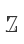 Z