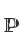 P