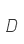 D
