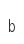 b