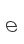 e