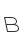 B