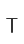T