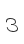 3