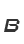 B