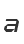 a