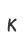 k