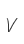 V