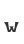 w