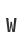 W