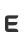E