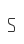 s