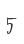 5