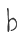 B