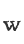 w