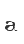 a