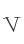V